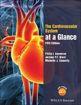 Cardiovascular System at a Glance -  Philip I. Aaronson,  Michelle J. Connolly,  Jeremy P. T. Ward