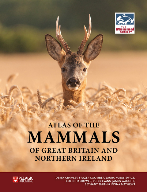 Atlas of the Mammals of Great Britain and Northern Ireland - 