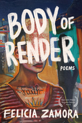 Body of Render -  Felicia Zamora