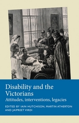 Disability and the Victorians - 