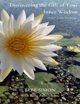 Discovering the Gift of Your Inner Wisdom -  Simon Bebe Simon,  Zubizarreta Rosa Zubizarreta