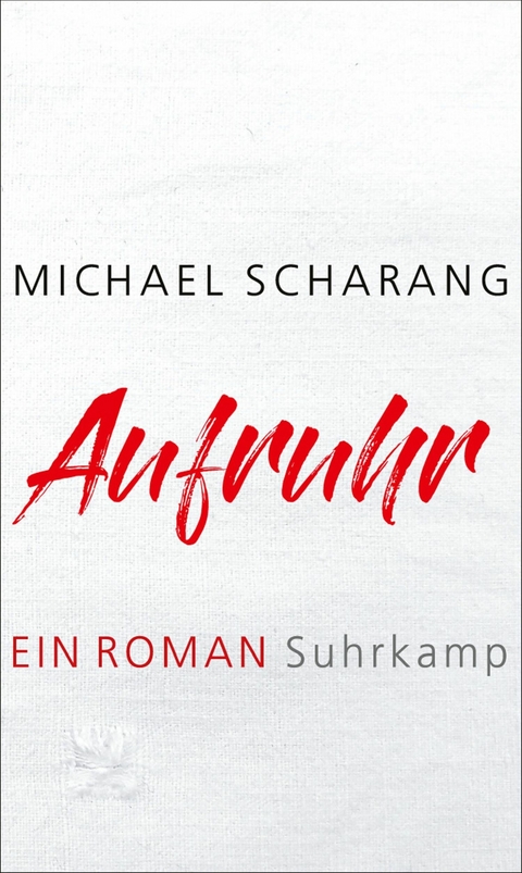 Aufruhr - Michael Scharang