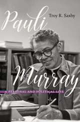 Pauli Murray - Troy R. Saxby