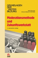 Moderationsmethode und Zukunftswerkstatt - Ulrich Dauscher