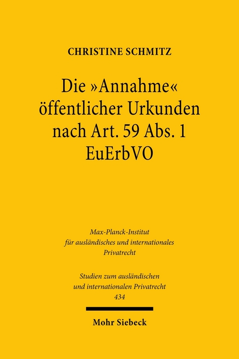 Die 'Annahme' öffentlicher Urkunden nach Art. 59 Abs. 1 EuErbVO -  Christine Schmitz