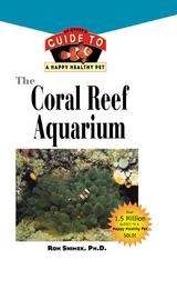 The Coral Reef Aquarium - Ron L. Shimek