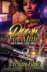 Down for Mine 2 -  Vivian Blue