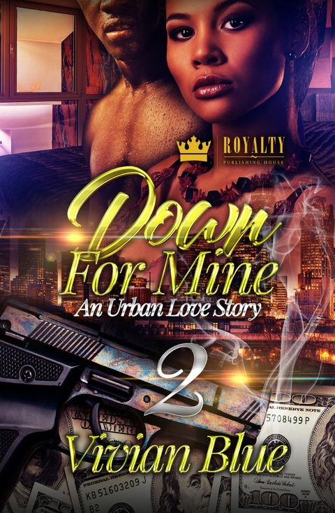 Down for Mine 2 -  Vivian Blue