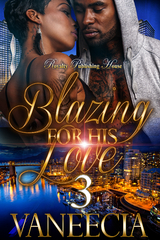 Blazing for His Love 3 -  Vaneecia