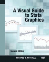 A Visual Guide to Stata Graphics, Second Edition - Mitchell, Michael N.