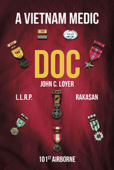 "Doc" A Vietnam Medic - John C. Loyer