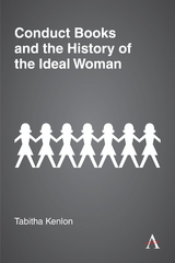 Conduct Books and the History of the Ideal Woman - Tabitha Kenlon