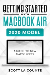 Getting Started With MacBook Air (2020 Model) -  Scott La Counte