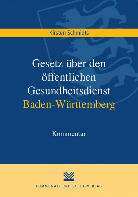 Gesetz über den öffentlichen Gesundheitsdienst Baden-Württemberg - Kirsten Schmidts