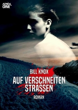 AUF VERSCHNEITEN STRASSEN - Bill Knox