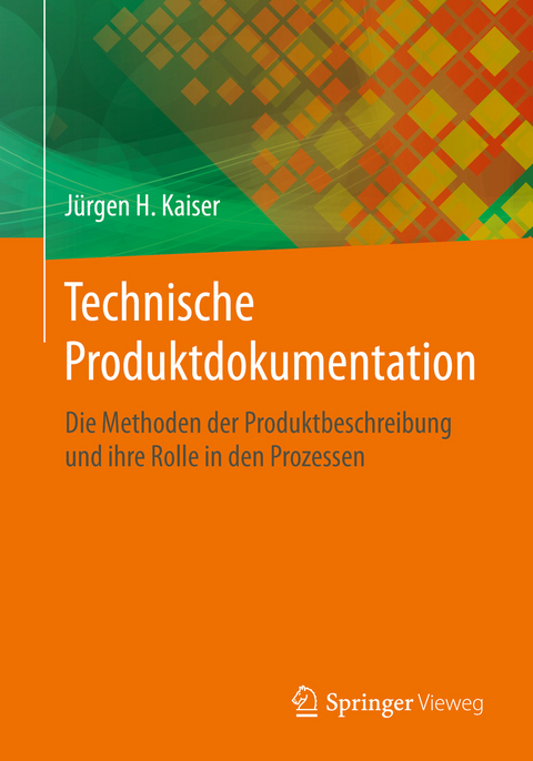 Technische Produktdokumentation - Jürgen H. Kaiser