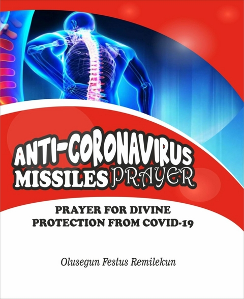 ANTI CORONAVIRUS MISSILES PRAYER - Olusegun Festus Remilekun