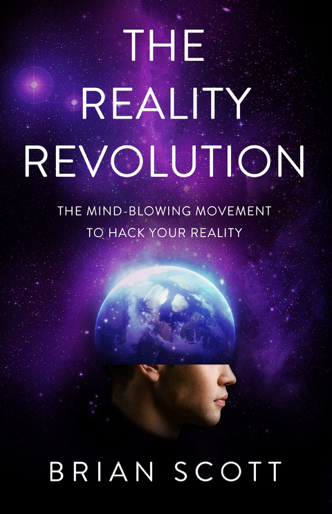 Reality Revolution -  Brian Scott