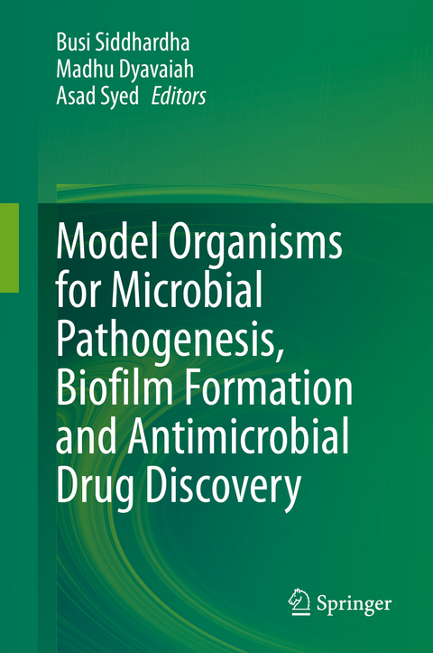 Model Organisms for Microbial Pathogenesis, Biofilm Formation and Antimicrobial Drug Discovery - 