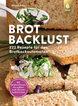 Brotbacklust - Mirjam Beile