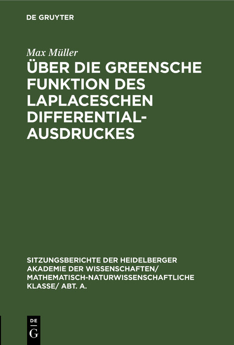 Über die Greensche Funktion des Laplaceschen Differentialausdruckes - Max Müller