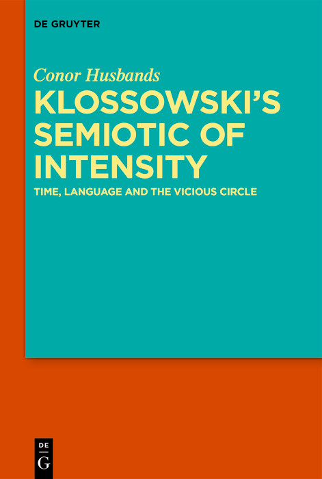 Klossowski's Semiotic of Intensity -  Conor Husbands