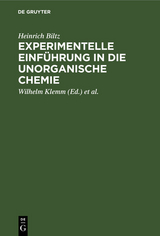 Experimentelle Einführung in die unorganische Chemie - Heinrich Biltz