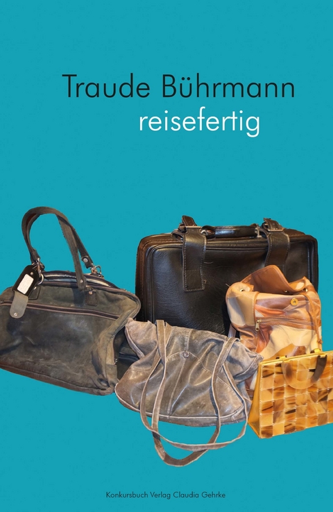 reisefertig -  Traude Bührmann