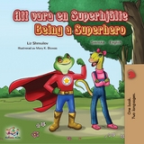 Att vara en Superhjälte Being a Superhero -  Liz Shmuilov