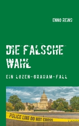 Die falsche Wahl - Enno Reins