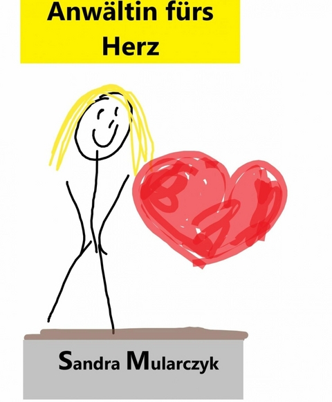 Anwältin fürs Herz - Sandra Mularczyk