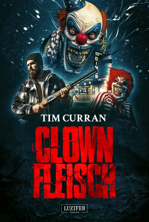 CLOWNFLEISCH - Tim Curran