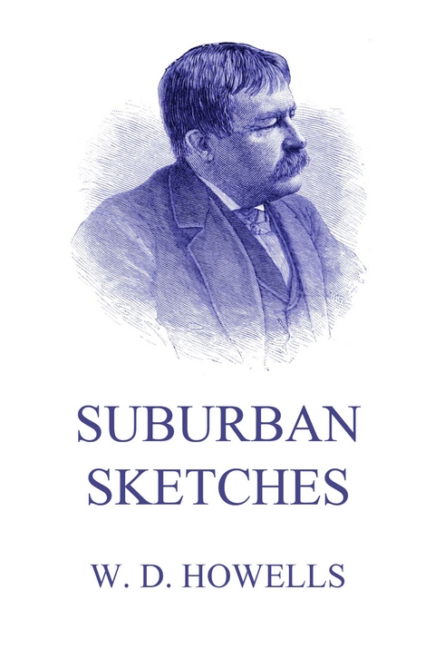 Suburban Sketches - William Dean Howells