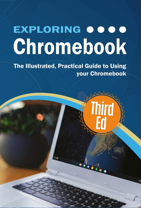 Exploring Chromebook Third Edition -  Kevin Wilson