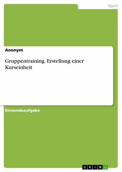 Gruppentraining. Erstellung einer Kurseinheit