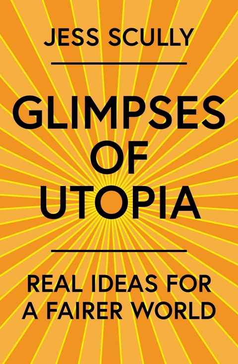 Glimpses of Utopia -  Jess Scully