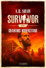 GRAHAMS WIDERSTAND (Survivor 3) - A.R. Shaw