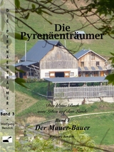 Die Pyrenäenträumer - Wolfgang Bendick