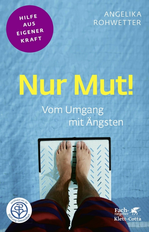 Nur Mut! (Fachratgeber Klett-Cotta) - Angelika Rohwetter