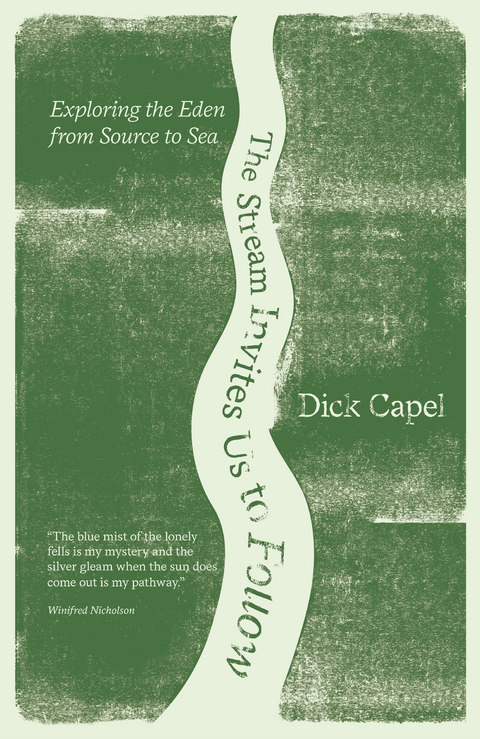 The Stream Invites us to Follow - Dick Capel