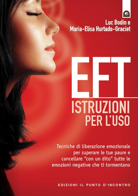 EFT: istruzioni per l'uso - Luc Bodin,  Graciet, Elisa Hurtado,  Maria