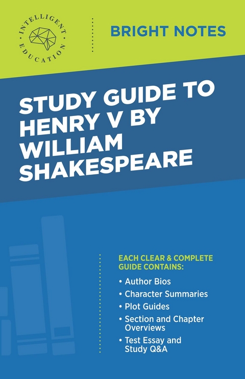 Study Guide to Henry V by William Shakespeare - 