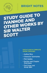 Study Guide to Ivanhoe and Other Works by Sir Walter Scott - 