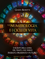La numerologia e i cicli di vita - Guido Rossetti