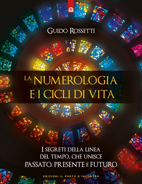La numerologia e i cicli di vita - Guido Rossetti