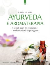 Ayurveda e aromaterapia - Bryan Miller, Light Miller