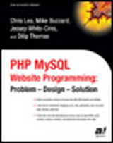 PHP MySQL Website Programming - Thomas, Dilip; Cinis, Jessey; Lea, Chris; Buzzard, Michael