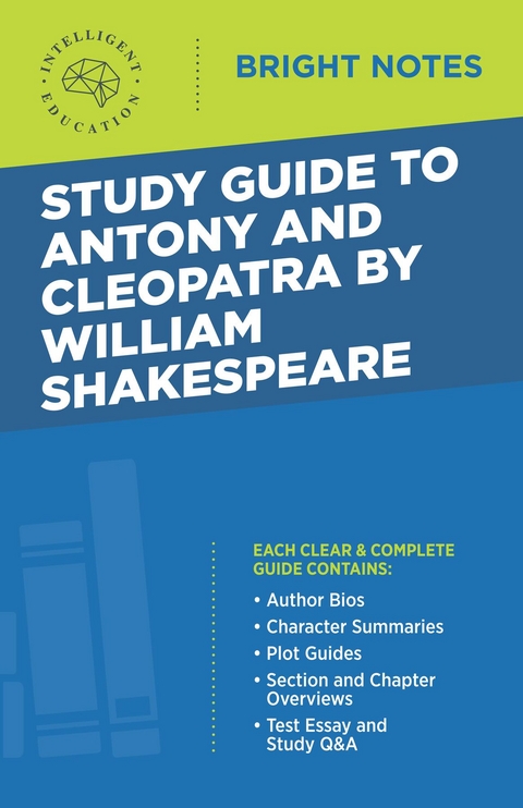 Study Guide to Antony and Cleopatra by William Shakespeare - 