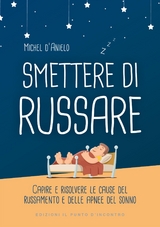 Smettere di russare - Michel D'Anielo