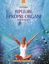 Ripulire i propri organi - Pierre Pellizzari